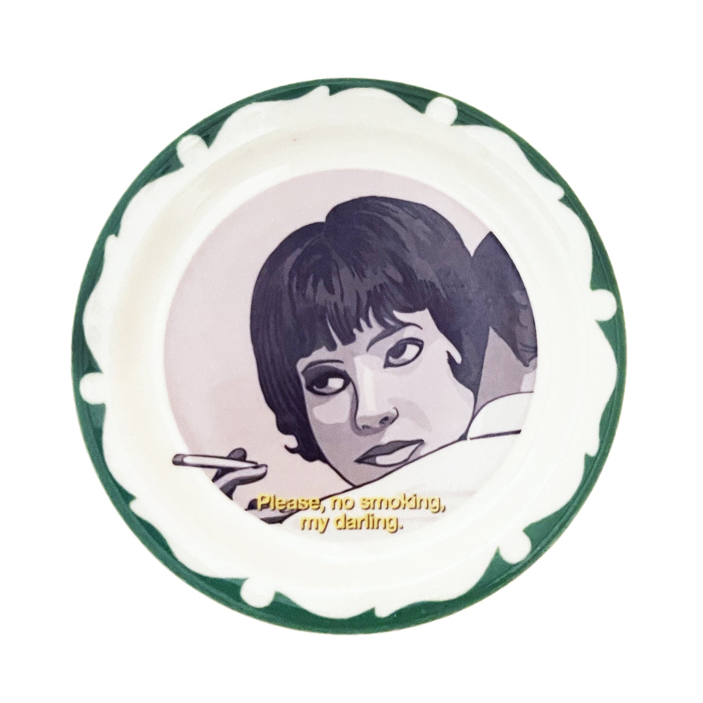 "Please, No Smoking, My Darling." House Rule